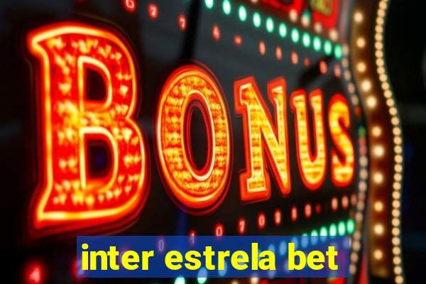 inter estrela bet